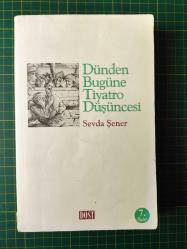 Dünden Bugüne Tiyatro Düşüncesi