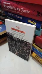 1930 Sonun Başlangıcı - Serbest Fırka'nın İzmir'de Teşkilatlanma Serüveni