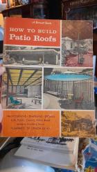 1964 Sunset Book: How to Build Patio Roofs, Mid-Century Modern Design