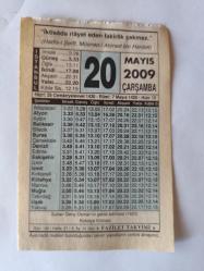 20 Mayıs  2009-Orijinal Takvim Yaprağı-Doğum Günü-Söz,Nişan,Nikâh,Düğün ve Önemli Günler Hediyesi-Fazilet Takvimi-Ayet(Hadis)(Hadis-i Şerif, Müsned-i Ahmed bin Hanbel)-Sultan Genç Osman'ın Şehid Edilmesi (1090)-Kanaat