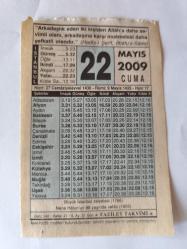 22 Mayıs  2009-Orijinal Takvim Yaprağı-Doğum Günü-Söz,Nişan,Nikâh,Düğün ve Önemli Günler Hediyesi-Fazilet Takvimi-Ayet(Hadis)(Hadis-i Şerif, İthafu's-Sade)-Büyük İstanbul zelzelesi (1766)-Kardeşlik hakları