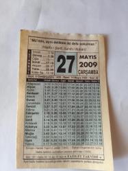 27 Mayıs  2009-Orijinal Takvim Yaprağı-Doğum Günü-Söz,Nişan,Nikâh,Düğün ve Önemli Günler Hediyesi-Fazilet Takvimi-Ayet(Hadis)(Hadis-i Şerif, Sahih-i Buhari )-Elmalı Hamdi Yazır'ın Vefatı (1942)-Mü'min İki Defa Aldanmaz-Kıble Saati Ve Dünya Kıble Günü Nedir?