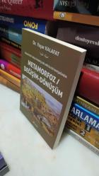 TASAVVUF-HALK İNANÇLARI-MİTOLOJİ KAVŞAĞINDA METAMORFOZ / DEĞİŞİM - DÖNÜŞÜM