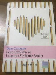 DOST KAZANMA VE İNSANLARI ETKİLEME SANATI
