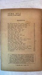 TÜRK DİLİ, AYLIK DİL VE YAZIN DERGİSİ - ARALIK 1974  SAYI: 279  TDK: TÜRK DİL KURUMU ÜZERİNE SORULAR VE YANITLAR - ATTİLA İLHAN: ŞİİR ÜZERİNE SORUSUZ KARŞILIKLAR - ATTİLA İLHAN: GÖZLÜKLÜ HAMDİ'NİN NOTLARI - KEMAL DEMİRAY: BİR YAZIM SORUNU: DE BAĞLACI - ALİM ŞERİF ONARAN: SİNEMADA DİL - SALAH BİRSEL: BOĞAZİÇİ YANDAN YANDAN - FAZIL HÜSNÜ DAĞLARCA: MUMLAR - NECATİ CUMALI: KÖSTEBEK - METİN ELOĞLU: ALACA - ALİ PÜSKÜLLÜOĞLU: SORULAR - HALUK AKER: SEVGİYİ AÇITIR DÜNYA - HALİL UYSAL: BOZYAZI - ÖZEL ARABUL: SU YANGINI - ENVER NACİ GÖKŞEN: ÇIKMA DURUMU (-DEN) VE KAPSAMI - CAHİT ÖZTELLI: KOLAY SANILAN HALK EDEBİYATI - MEHMET SEYDA: ROMANCI GÜNLÜĞÜ - TERİM SÖZLÜKLERİMİZDEN ÖRNEKLER - BURHAN ARPAD: KEMAL AĞABEY ÖLDÜ - SAADET TIMUR ULÇUGÜR: BEKİRLER - MUZAFFER IZCÜ: ÜZERİNİZDE ESKİSİN BAYRAM ALİ BEY - YAMAN ÖRS: TİP DİLİNİ SADELEŞTİRME ÇABALARI - MUZAFFER UYGUNER: TÜRK FELSEFESİNİN BOYUTLARI - EMİN RECEBOĞLU: DÜNYA ŞİİRİ -  60 SAYFA
