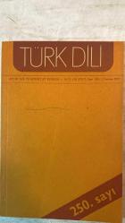 TÜRK DİLİ, AYLIK DİL VE YAZIN DERGİSİ - 1 TEMMUZ 1972  SAYI: 250  AGÂH SIRRI LEVEND: TÜRK DİLİ VE GENÇ KUŞAKLAR - EMİN ÖZDEMİR: 40. YIL - Ö.A.A.: 