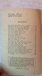 TÜRK DİLİ, AYLIK DİL VE YAZIN DERGİSİ - ARALIK 1974  SAYI: 279  TDK: TÜRK DİL KURUMU ÜZERİNE SORULAR VE YANITLAR - ATTİLA İLHAN: ŞİİR ÜZERİNE SORUSUZ KARŞILIKLAR - ATTİLA İLHAN: GÖZLÜKLÜ HAMDİ'NİN NOTLARI - KEMAL DEMİRAY: BİR YAZIM SORUNU: DE BAĞLACI - ALİM ŞERİF ONARAN: SİNEMADA DİL - SALAH BİRSEL: BOĞAZİÇİ YANDAN YANDAN - FAZIL HÜSNÜ DAĞLARCA: MUMLAR - NECATİ CUMALI: KÖSTEBEK - METİN ELOĞLU: ALACA - ALİ PÜSKÜLLÜOĞLU: SORULAR - HALUK AKER: SEVGİYİ AÇITIR DÜNYA - HALİL UYSAL: BOZYAZI - ÖZEL ARABUL: SU YANGINI - ENVER NACİ GÖKŞEN: ÇIKMA DURUMU (-DEN) VE KAPSAMI - CAHİT ÖZTELLI: KOLAY SANILAN HALK EDEBİYATI - MEHMET SEYDA: ROMANCI GÜNLÜĞÜ - TERİM SÖZLÜKLERİMİZDEN ÖRNEKLER - BURHAN ARPAD: KEMAL AĞABEY ÖLDÜ - SAADET TIMUR ULÇUGÜR: BEKİRLER - MUZAFFER IZCÜ: ÜZERİNİZDE ESKİSİN BAYRAM ALİ BEY - YAMAN ÖRS: TİP DİLİNİ SADELEŞTİRME ÇABALARI - MUZAFFER UYGUNER: TÜRK FELSEFESİNİN BOYUTLARI - EMİN RECEBOĞLU: DÜNYA ŞİİRİ -  60 SAYFA