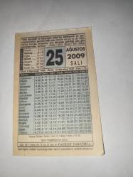 25 Ağustos  2009-Orijinal Takvim Yaprağı-Doğum Günü-Söz,Nişan,Nikâh,Düğün ve Önemli Günler Hediyesi-Fazilet Takvimi-Ayet(Hadis)(Hadis- Şerif, Sünen-i İbn-i Mace)-Yavuz Sultan Selim Han'ın Halep'i Fethi (1516)-Hırka-i Saadeti Ziyaret Merasimi
