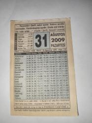 31 Ağustos  2009-Orijinal Takvim Yaprağı-Doğum Günü-Söz,Nişan,Nikâh,Düğün ve Önemli Günler Hediyesi-Fazilet Takvimi-Ayet(Hadis)(Hadis-i Şerif, Kenzü'l-Ummal)-İmam Buhari Hz.nin Vefatı (869)-İlme Saygı-Maruf İle Emir Nasıl Yapılır?