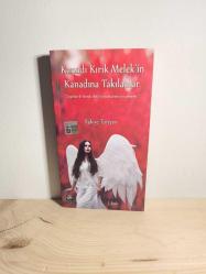 Kanadı Kırık Melek'in Kanadına Takılanlar