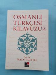 OSMANLI TÜRKÇESİ KILAVUZU 2