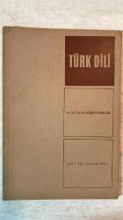TÜRK DİLİ, AYLIK DİL VE YAZIN DERGİSİ - NİSAN 1970 SAYI: 223 AGÂH SIRRI LEVEND: TÜRK DİLİNİN BAŞINA GELENLER - KEVSER ACARLAR: TÜRKÇEDE DURAK VE VURGULARIN ÖNEMİ - ALİ RIZA ÖNDER: YASALARIMIZA GÖRE ANT İÇME - FAZIL HÜSNÜ DAĞLARCA: GÖZELİK - CEYHUN ATUF KANSU: TABANCA - TAHŞİN SARAÇ: ANADOLU'DA - MEHMET KEMAL: AĞIT - ALİ PÜSKÜLLÜOĞLU: KÜRDO - ORHAN ŞAİK GÖKYAY: GAZALİ - HİKMET DİZDAROĞLU: ÖYKÜLERDE CİNSEL İLİŞKİLER - FERİT DEVELLİOĞLU: YENİ BİR SÖZLÜK ÜZERİNE - AKŞİT GÖKTÜRK: BARIŞI YİĞİT SÖZCÜSÜ ARTIK YOK - BERTRAND RUSSELL: SİLAHSIZLANMA - ZEYYAT SELİMOĞLU: SICAK BİR GÜN - BEDİİ DEMİRSEREN: FIRAT'A KOÇAKLAMA -  60 SAYFA