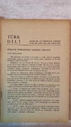 TÜRK DİLİ, AYLIK DİL VE YAZIN DERGİSİ - MAYIS 1971 SAYI: 236  AGÂH SIRRI LEVEND: TÜRKİYE TÜRKÇESİNİN TARİHSEL SÖZLÜĞÜ - ÖMER ASIM AKSOY: TÜRK ATASÖZLERİ VE DEYİMLERİ - FAZIL HÜSNÜ DAĞLARCA: MASAL - CEYHUN ATUF KANSU: KATKI - NECATİ CUMALI: HEYKEL - SALÂH BİRSEL: ROSTOKALYON - ALİ PÜSKÜLLÜOĞLU: ÖLÜ, ORMANDA - CENGİZ BEKTAŞ: MOR - ZEYYAT TEKİN SÖNMEZ: SARIKAMIŞ - TAHSİN SARAÇ: ASENA’NIN OYUNLARINDAKİ EZİLMİŞ İNSANCIKLAR - SELİMOĞLU: YAĞMURDA SAÇAKLAR - FRANK ELGAR: TÜRK RESMİ - MUZAFFER UYGUNER: ÂŞIK VEYSEL’İN TASAVVUFA DÖNÜK ŞİİRLERİ - ENVER NACİ GÖKŞEN: KORKULUK - BATI KAYNAKLI SÖZCÜKLERE KARŞILIKLAR XII - ÜÇ YAZARIMIZ: (ESER BAŞLIĞI BELİRTİLMEMİŞ) - EMİN ÖZDEMİR: DİL VE SÖZ (ÖZ TÜRKÇE) - ÖZDEMİR NUTKU: MUSAHİPZÂDE VE “KAŞIKÇILAR”I - GÜNEY ÇETİN: YENİ YAYINLAR - S. S.: EDEBİYAT VE İDEOLOJİ -  72 SAYFA