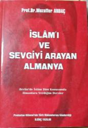 İSLAM'I VE SEVGİYİ ARAYAN ALMANYA