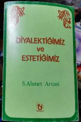 DİYALEKTİĞİMİZ VE ESTETİĞİMİZ