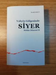 Vahyin Gölgesinde Siyer Mekke Yılları 2