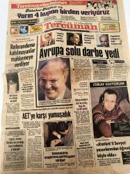 TERCÜMAN GAZETESİ - DOĞUM GÜNÜ HEDİYESİ (TURKISH NEWSPAPPER)  - 8 MART  1983 - SADECE DÖRT SAYFADIR -Helmut Kohl-İlhan Bardakçı-Rauf Tamer-Zülkü Erer-Ahmet Cemil Camgöz-Halil Özkan-Erol Deneç-Roger Caille-Georges Honet-Referanduma katılmayanlar mahkemeye veriliyor-Avrupa solu darbe yedi-AETye karşı yumuşadık-Diskoteklerde uyuşturucu operasyonları sürüyor-Atatürkü Sovyet yazarlarından öğrendi böyle oldu-Batıda ekonomik krizin faturasını işçiler ödüyor-Petrolde fiyat ile üretimin düşürülmesi kararlaştırıldı-İş Bankası kurulduğu günden beri tasarruf diyordu bugün de tasarruf diyor-Bir gecelik aşk-Korkulu rüyalar genellikle 3 yaşından sonra görülür-Gereğinden fazla vitamin almak tehlikeli olabilir-Domatesin kabuğunu soyma-Sağlığımız ve biz-Kalp neden zayıflar-TVde günün filmi Kahramanlar Cehennemi