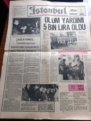 İstanbul Gazetesi - Turkish Newspaper - 25 Nisan 1980 - Kaçak yazan Necip Fazıl Kısakürek - Sıkıyönetim  İstanbul'da 1 Mayıs gösterilerini yasakladı - İran ordusu Kürtlerle savaşıyor - Tahran zorla Moskova'nın yanına itiliyor - idamı kaldıralım veya idam kararlarını tasdik ederim - Anthony Thomas yaptığı filmle ingiltere'yi İslam dünyası karşısında zor duruma sokağın televizyon yapımcısı fotoğraf - kızıllar iç savaş provası yapıyor - komutanlar 4 ay önce partileri ikaz etmişti - Genelkurmay Başkanı  Kenan Evren'in mektubu - Diyarbakır'da dün biri polis 4 kişi öldürüldü - solcuların vurduğu öğretmen öldü - binbir yüzlü Prens Charles fotoğraf - Süleyman Demirel özel sektörü her yönüyle destekliyor fotoğraf - Sakıp Sabancı tekstil sanayisinde Türkiye'nin 1 numaralı ismi - Vehbi Koç montaj sanayinde tek adam her dala atlıyor - Korkunun gölgesinde polisiye roman - körler de özürlüler de futbol oynar - Trabzonspor Beşiktaş maç öncesi Ahmet Suat Özyazıcı iddialı - TV programı