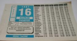 16 Haziran 1997-Orijinal Takvim Yaprağı-Doğum Günü-Söz,Nişan,Nikâh,Düğün ve Önemli Günler Hediyesi-Hicret Takvimi-Ayet(Hadis)-(Ankebut 57)-Yıldırım Beyazıt'ın Tahta Çıkması(1839)Tavsiyeler-İsraf-Hz.Ömer(r.a.)