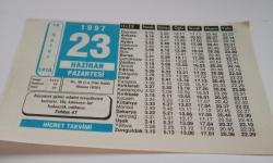23 Haziran 1997-Orijinal Takvim Yaprağı-Doğum Günü-Söz,Nişan,Nikâh,Düğün ve Önemli Günler Hediyesi-Hicret Takvimi-Ayet(Hadis)-(Enbiya 47)-Hz.Ali(r.a.)'nin Halife Olması(656)-Yolcumun Himayesi-Siyer'den-Atasözü