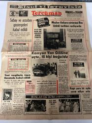 TERCÜMAN GAZETESİ - DOĞUM GÜNÜ HEDİYESİ (TURKISH NEWSPAPPER)  - 18 TEMMUZ 1970 - SADECE DÖRT SAYFADIR -Kenan Akın-Suna San-Orhan Oğuz-Ali Rıza Alp-Rauf Tamer-Şükrü Baban-Ziya Özben-Onur Kuruluna verildi-Reşat Ekrem Koçu-Ali Gümüş-Halit Kıvanç-Mahmut Küçük-Subay ve assubay göstergeleri kabul edildi-Meşhur Ankara yürüyüşü Rus ihtilali tarihine rastlıyordu-Kamyon Van Gölüne uçtu 15 kişi boğuldu-Yeni vergilerin tümü Senatoda kabul edildi-Sahil yolunda kamyonla çarpışan otoda 2 kişi öldü-Kağıt para bir ayda yarım milyar arttı-Bunlar da bizim hippiler-İyi yer-Orhan Oğuzun müjdesi-Bakırköy Bahçelievlerde-Yarın yine servet yağacaktır milli piyango-Türk güreşinin gerçek yüzü-Müsabakaya 2 saat kala güreşçi rakibini bilmiyordu-Hedef golcü bir F Bahçe-Türkiye yüzme şampiyonası 4 bölgede başlıyor-İstanbulspor Mersinli Aliyi aldı-Türkiyede antrenörler var-Her şey Türk futbolu için
