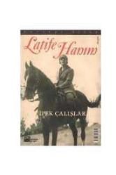 LATİFE HANIM İPEK ÇALIŞLAR - Konsept Kitap