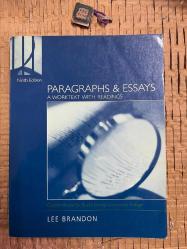 Paragraphs and Essays- A worktext wıth readıngs