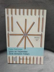 İŞTEN VE YAŞAMDAN ZEVK ALMANIN YOLLARI-DALE CARNAGIE
