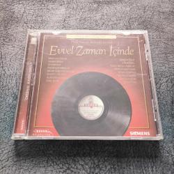 EVVEL ZAMAN İÇİNDE  ( Müzik CD )