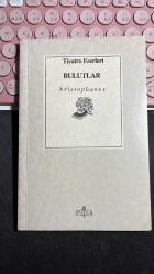 BULUTLAR - ARISTOPHANES - MİLLİ EĞİTİM BAKANLIĞI YAYINLARI BİLİM VE KÜLTÜR ESERLERİ DİZİSİ TİYATRO ESERLERİ 2. BASKI 1994 - ÇEVİREN ALİ SÜHA DELİLBAŞI