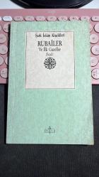 RUBAİLER VE İLK GAZELLER - SADİ - MİLLİ EĞİTİM BAKANLIĞI YAYINLARI BİLİM VE KÜLTÜR ESERLERİ DİZİSİ ŞARK İSLAM KLASİKLERİ 3. BASKI 1990 - ÇEVİREN M. NURİ GENÇOSMAN