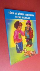 TÜRK VE DÜNYA TARİHİNDEN SEÇME FIKRALAR