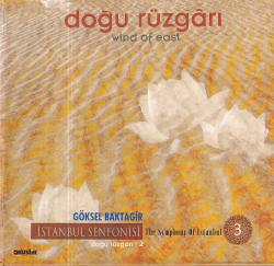 İstanbul Senfonisi 3 - Göksel Baktagir Doğu Rüzgarı 2* ( İkinci El ) CD Müzik CD1358