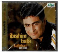 İbrahim Bala - Kurtulsam CD Müzik CD248