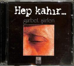 Gurbet Şiirleri - Hep Kahır CD Müzik CD2682