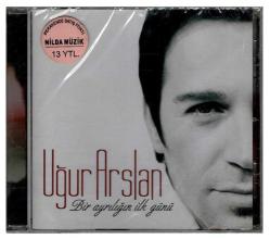 Uğur Arslan - Bir Ayrılığın İlk Günü CD Müzik CD308