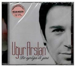 Uğur Arslan - Bir Ayrılığın İlk Günü CD Müzik CD308