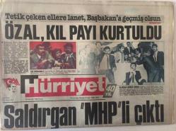 Hürriyet Gazetesi 19 Haziran 1988 - Başbakan Özal Anap Kongresinde Konuşurken Suikaste Uğradı Kurşunlardan Biri Sağ Elinin Başparmağına Geldi Kıl Payı Kurtuldu GZ16724