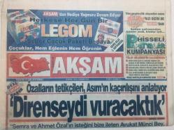 Akşam Gazetesi - 8 Ekim 1994 - Özalın Tetikçileri Asımın Kaçırılışını Anlatıyor Direnseydi Vuracaktık GZ46819