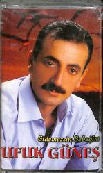 Ufuk Güneş - Gidemezsin/Bebeğim Kaset (Sıfır) KST28609