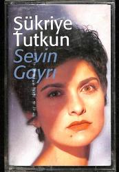 Şükriye Tutkun - Sevin Gayrı ((İkinci El) KST28718