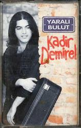 Kadir Demirel - Yaralı Bulut Kaset (İkinci El Kaset) KST29046