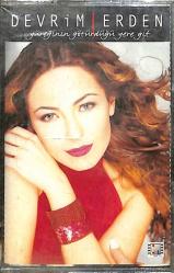 Devrim Erden - Yüreğinin Götürdüğü Yere Git Kaset (Sıfır Kaset) KST29330