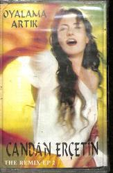 Candan Erçetin - Oyalama Artık (The Remix EP 2) Kaset (Sıfır Kaset) KST29343