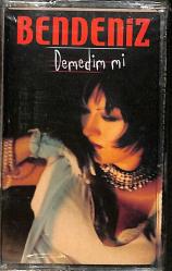 Bendeniz - Demedim mi Kaset (Sıfır Kaset) KST29460