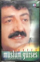 Müslüm Gürses - Sadece / Türk Sanat Müziği Kaset (Sıfır Kaset) KST29534