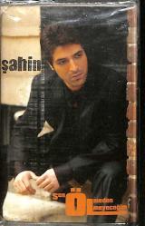Şahin - Sen Ölmeden Ölmeyeceğim Kaset (Sıfır Kaset) KST29544