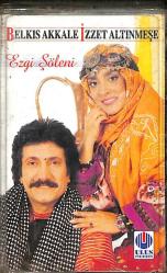 Belkıs Akkale, İzzet Altınmeşe - Ezgi Şöleni Kaset (Sıfır Kaset) KST29572