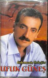 Ufuk Güneş - Gidemezsin/Bebeğim Kaset (Sıfır Kaset) KST29617