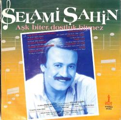 Selami Şahin - Aşk Biter Dostluk Bitmez LP PLAK (10/7) PLK26577